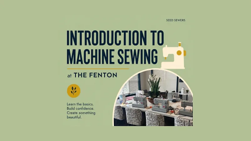 Introduction to Machine Sewing Workshop