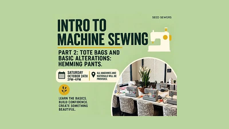 Intro to Machine Sewing: Part 2