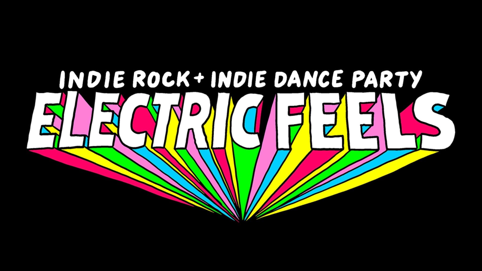 Electric feels: Indie Rock + Electronic Dance Party (18+)