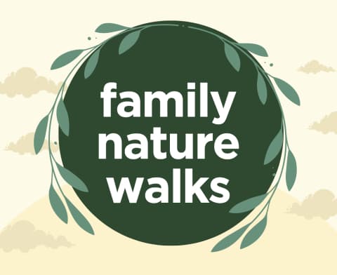Family Nature Walks